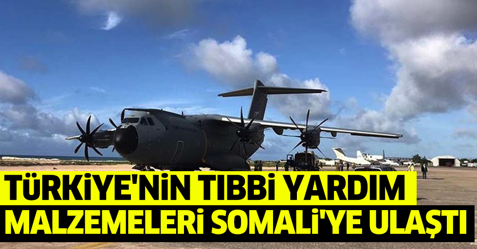 Türkiye'nin Tıbbi Yardım Malzemeleri Somali'ye Ulaştı