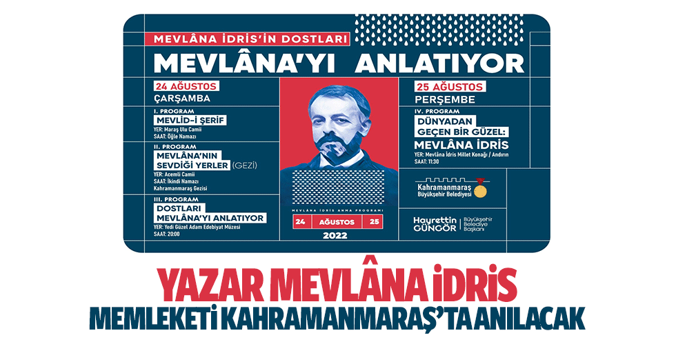 Yazar Mevlâna İdris, Memleketi Kahramanmaraş’ta Anılacak