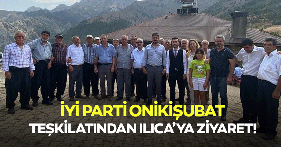 İyi Parti Onikişubat teşkilatından Ilıca’ya ziyaret!