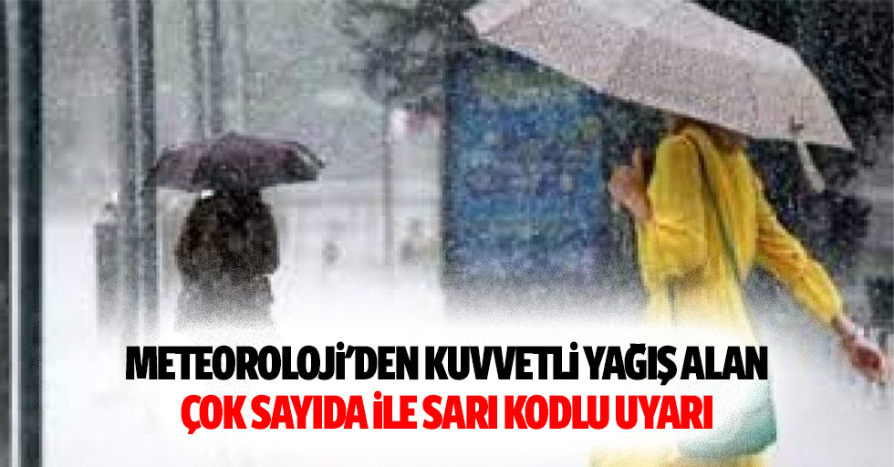 Meteoroloji'den Kuvvetli Yağış Alan Çok Sayıda İle Sarı Kodlu Uyarı