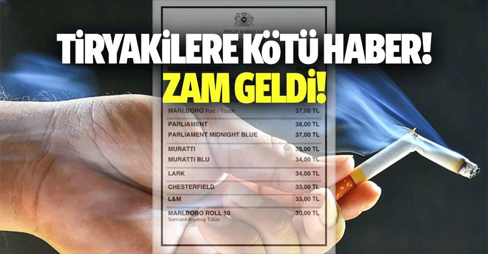 Tiryakilere kötü haber! Zam geldi!