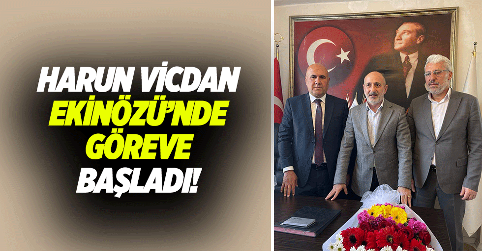 Harun Vicdan Ekinözü’nde göreve başladı!