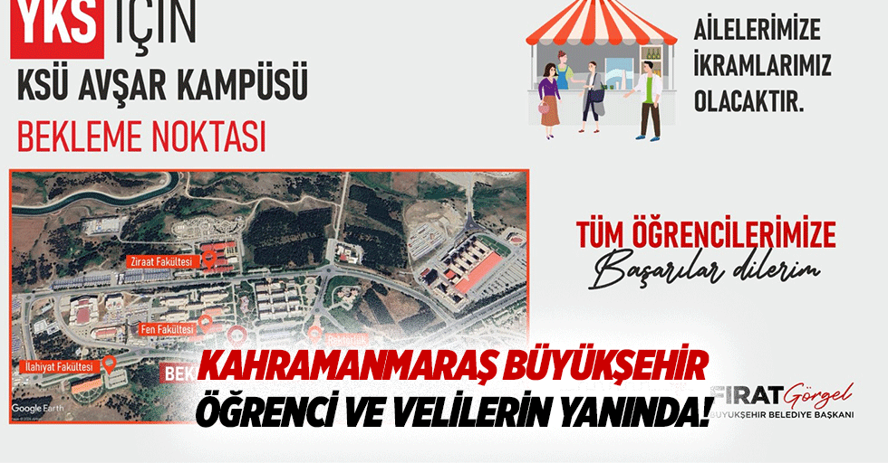 Kahramanmaraş büyükşehir öğrenci ve velilerin yanında!