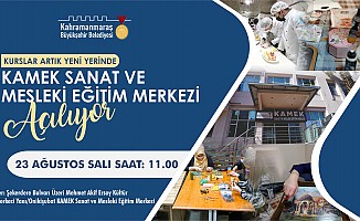 KAMEK Sanat ve Mesleki Eğitim Merkezi Açılıyor!