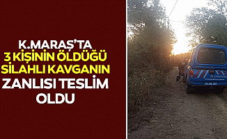 Kahramanmaraş'ta 3 Kişinin Öldüğü Silahlı Kavganın Zanlısı Teslim Oldu