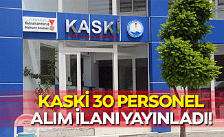 KASKİ 30 personel alım ilanı yayınladı!