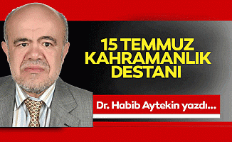 15 Temmuz Kahramanlık Destanı!