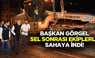 Başkan Görgel sel sonrası ekiplerle sahaya indi!