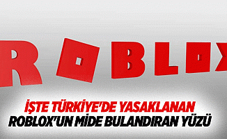 İşte Türkiye'de Yasaklanan Roblox'un Mide Bulandıran Yüzü