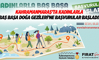 Kahramanmaraş’ta kadınlarla baş başa doğa gezileri’ne başvurular başladı!