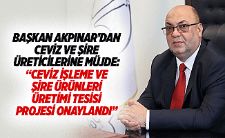 Başkan Akpınar’dan Ceviz ve Şire üreticilerine müjde: “Ceviz işleme ve şire ürünleri üretimi tesisi projesi onaylandı”